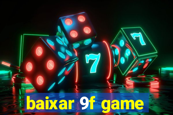 baixar 9f game